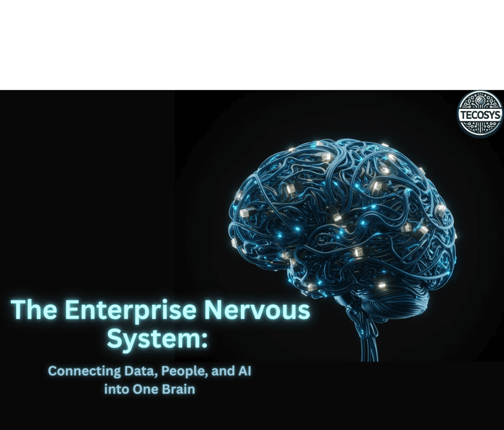 The Enterprise Nervous System: Connecting Data, People, and AI into One Brain: Nutaan AI