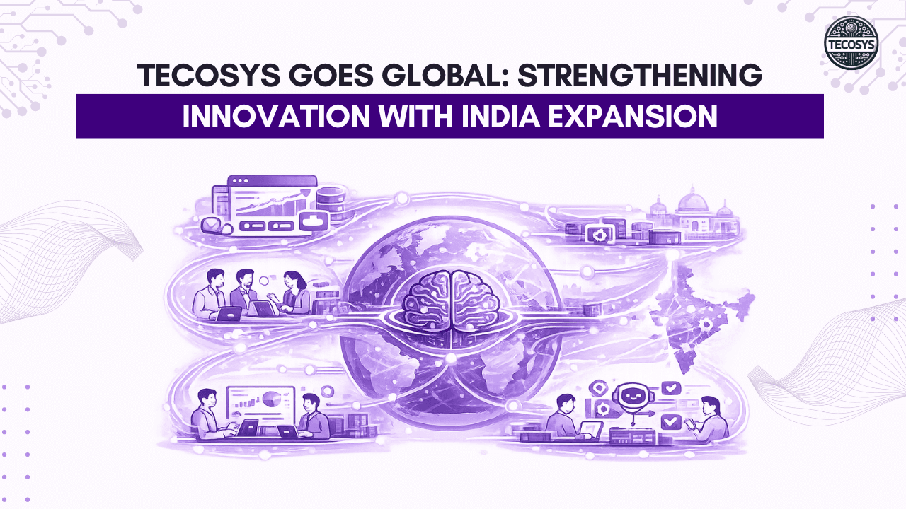 Tecosys Goes Global: Strengthening Innovation with India Expansion
