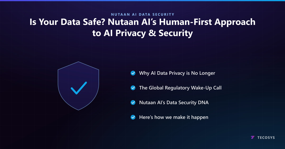 Is Your Data Safe? Nutaan AI’s Human-First Approach to AI Privacy & Security
